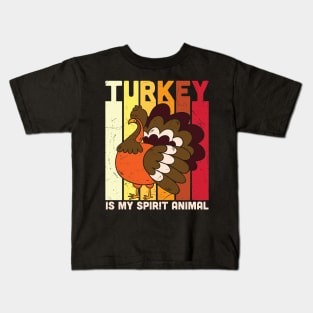 Turkey Is My Spirit Animal Funny Thanksgiving T-shirt | Turkey Lover Gift Kids T-Shirt